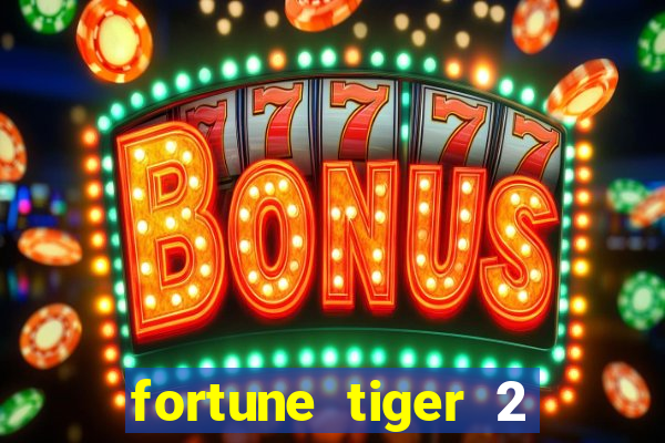 fortune tiger 2 demo revenge